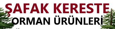 Şafak Kereste Orman &Uuml;r&uuml;nleri San Tic Ltd Şti